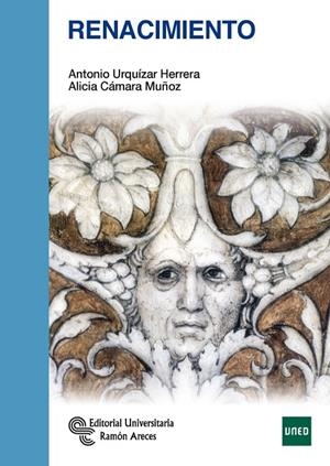 RENACIMIENTO | 9788499612676 | URQUÍZAR HERRERA, ANTONIO / CÁMARA MUÑOZ, ALICIA