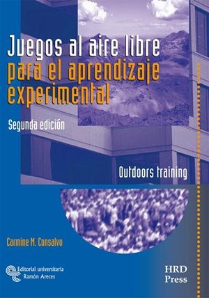 JUEGOS AL AIRE LIBRE PARA EL APRENDIZAJE EXPERIMENTAL | 9788499613048 | CONSALVO, CARMINE M.