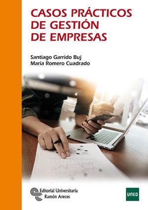 CASOS PRÁCTICOS DE GESTIÓN DE EMPRESAS | 9788499613437 | GARRIDO BUJ, SANTIAGO / ROMERO CUADRADO, MARÍA