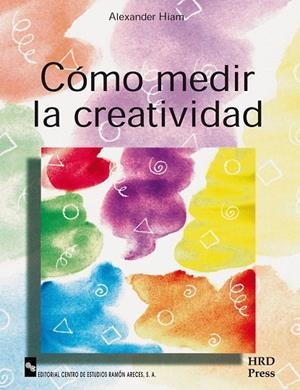 CÓMO MEDIR LA CREATIVIDAD | 9788480044721 | HIAM, ALEXANDER