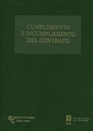 CUMPLIMIENTO E INCUMPLIMIENTO DEL CONTRATO | 9788499610795 | O'CALLAGHAN MUÑOZ, XAVIER / ABELLA RUBIO, JOSÉ Mª / AYLLÓN SANTIAGO, HÉCTOR SERGIO