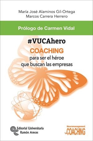 #VUCAHERO | 9788499613321 | ALAMINOS GIL-ORTEGA, MARÍA JOSÉ / CARRERA HERRERO, MARCOS