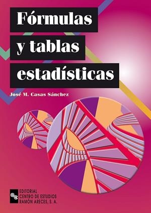 FÓRMULAS Y TABLAS ESTADÍSTICAS | 9788480046589 | CASAS SÁNCHEZ, JOSÉ MIGUEL
