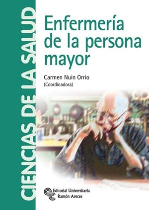 ENFERMERÍA DE LA PERSONA MAYOR | 9788499610368 | NUIN ORRIO, CARMEN
