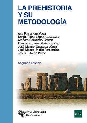 PREHISTORIA Y SU METODOLOGÍA, LA | 9788499611709 | FERNÁNDEZ VEGA, ANA / RIPOLL LÓPEZ, SERGIO / HERNANDO GRANDE, AMPARO / MUÑOZ IBÁÑEZ, FRANCISCO JAVIE