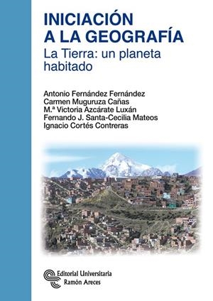 INICIACIÓN A LA GEOGRAFÍA | 9788499611938 | FERNÁNDEZ FERNÁNDEZ, ANTONIO / MUGURUZA CAÑAS, CARMEN / AZCÁRATE LUXÁN, Mª VICTORIA