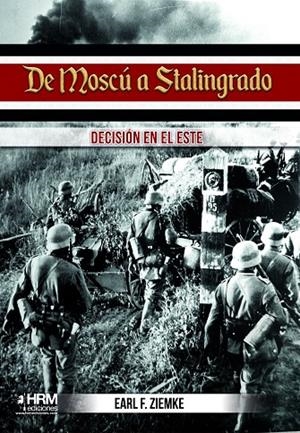 DE MOSCÚ A STALINGRADO | 9788417859206 | ZIEMKE, EARL FREDERICK