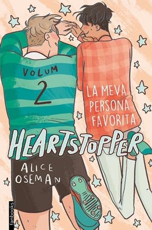HEARTSTOPPER 02 : LA MEVA PERSONA FAVORITA | 9788417515980 | OSEMAN, ALICE