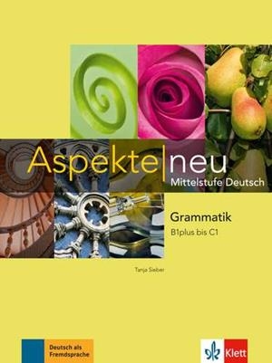 ASPEKTE NEU GRAMMATIK B1PLUS-C1 | 9783126050326