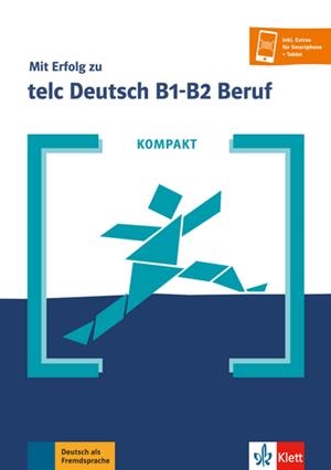 KOMPAKT MIT ERFOLG ZU TELC DEUTSCH B1-B2 | 9783126751926