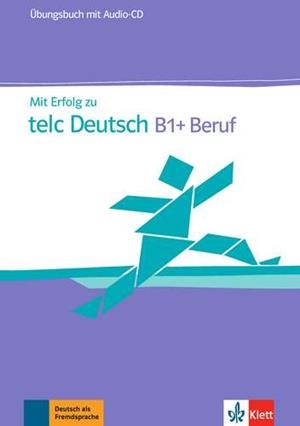 MIT ERFOLG TELC BERUF B1+ EJERCICIO+CD | 9783126768160 | VARIOS AUTORES