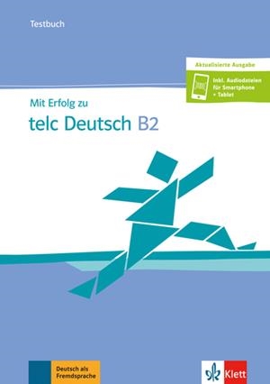 MIT ERFOLG TELC DEUTSCH B2 TESTS+ONLINE | 9783126768245