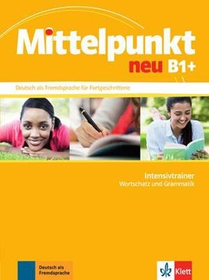 MITTELPUNKT NEU B1+ INTENSIVTRAINER | 9783126766487