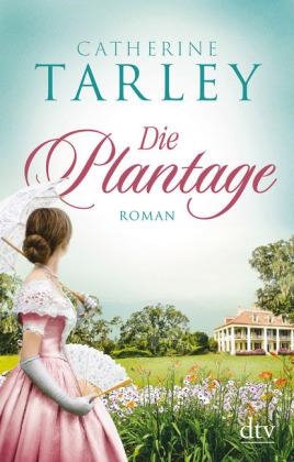 DIE PLANTAGE | 9783423219297 | TARLEY, CATHERIN