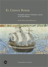 CÓDICE BOXER, EL. ETNOGRAFÍA COLONIAL E HIBRIDISMO CULTURAL EN LAS ISLAS FILIPINAS | 9788491683728 | OLLÉ, MANEL / RUBIÉS, JOAN PAU