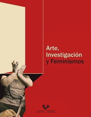 ARTE, INVESTIGACIÓN Y FEMINISMOS | 9788413191072 | ABALIA MARIJUAN, ANDREA