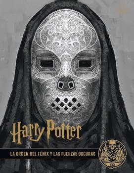 HARRY POTTER : LOS ARCHIVOS DE LAS PELÍCULAS 08. LA ORDEN DEL FÉNIX Y LAS FUERZAS OSCURAS | 9788467939736 | REVENSON, JODY