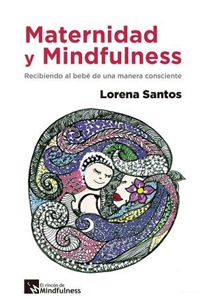MATERNIDAD Y MINDFULNESS | 9788417528348 | SANTOS DE TORREGROZA, LORENA