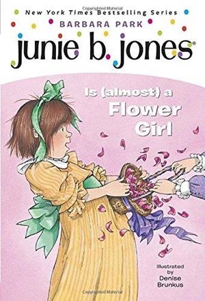 JUNIE B. JONES ALMOST A FLOWER GIRL | 9780375800382 | PARK, BARBARA