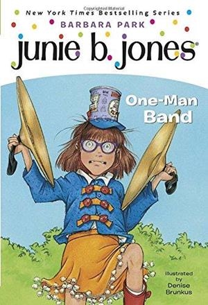 JUNIE B. JONES ONE MAN BAND | 9780375825361 | PARK, BARBARA