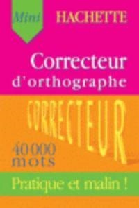 CORRECTEUR D'ORTHOGRAPHE | 9782012805057