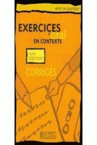 EXERCICES D'ORAL EN CONTEXTE DEB CORRIGE | 9782011551412