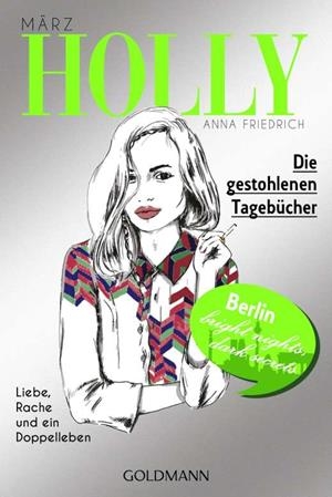 HOLLY 02. DIE GESTOHLENEN TAGEBUECHER | 9783442482023 | FRIEDRICH, ANNA