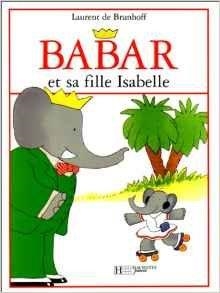BABAR ET SA FILLE ISABELLE | 9782012236820