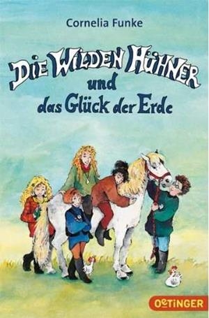 DIE WILDEN HUHNER UND DAS GLUCK DER ERDE | 9783841500694 | FUNKE, CORNELIA