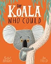 KOALA WHO COULD, THE | 9781408331644 | BRIGHT, RACHEL