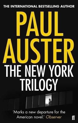 NEW YORK TRILOGY, THE | 9780571276554 | AUSTER, PAUL