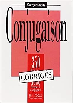 350 EXERCICES CONJUGAISON CORRIGES | 9782011550675