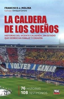 CALDERA DE LOS SUEÑOS, LA | 9789896552411 | MOLINA, FRANCISCO J.