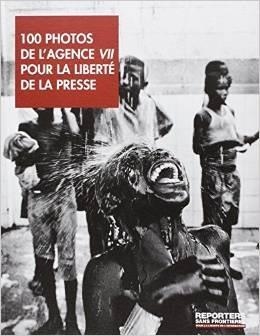 100 PHOTOS BY VII AGENCY PRESS FREEDOM | 9782362200243