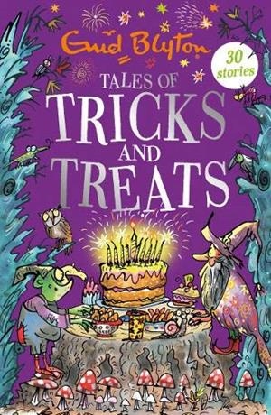 TALES OF TRICKS AND TREATS | 9781444947342 | BLYTON, ENID