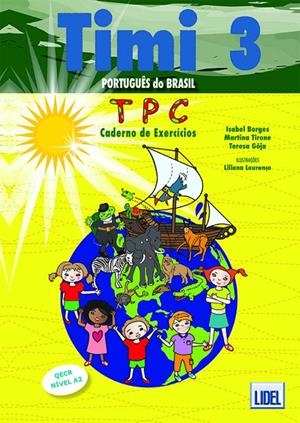 TIMI 3 - CADERNO DE EXERCÍCIOS - ED. BRASIL - PORTUGUÊS DO BRASIL | 9789897520815 | BORGES / TIRONE / GÔJA