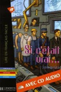 SI C'ETAIT VRAI +CD | 9782011554567