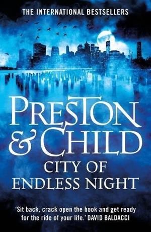 CITY OF ENDLESS NIGHT | 9781786696854 | PRESTON, DOUGLAS / CHILD, LINCOLN