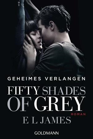 FIFTY SHADES OF GREY (GEHEIMES VERLANGEN) | 9783442482450 | JAMES, E. L.