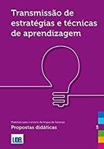 TRANSMISSÃO DE ESTRATÉGIAS E TÉCNICAS DE APRENDIZAGEM | 9789897524288 | UNIVERSITY OF ZURICH
