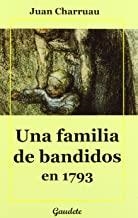 FAMILIA DE BANDIDOS EN 1793, UNA | 9788493678715 | CHARRUAU JUAN