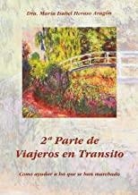 VIAJEROS EN TRÁNSITO. CÓMO AYUDAR A LOS QUE SE HAN MARCHADO | 9788494016301 | HERASO ARAGÓN, MARÍA ISABEL