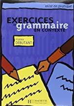 EXERCICES GRAMMAIRE EN CONTEXTE DEB ALUM | 9782011551337