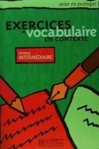 EXERCICES VOCABULAIRE CONTEXTE INT ALUM | 9782011551535
