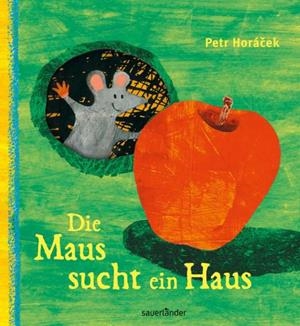 DIE MAUS SUCHT EIN HAUS | 9783737360906 | HORACK, PETR