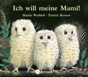 ICH WILL MEINE MAMI | 9783737360753 | WADDELL, MARTIN