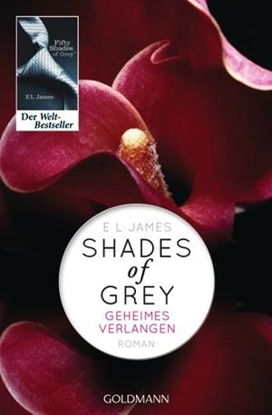 SHADES OF GREY 01. GEHEIMES VERLANGEN | 9783442478958 | JAMES, E. L.