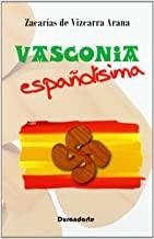 VASCONIA ESPAÑOLISIMA | 9788493955038 | DE VIZCARRA ARANA, ZACARIAS