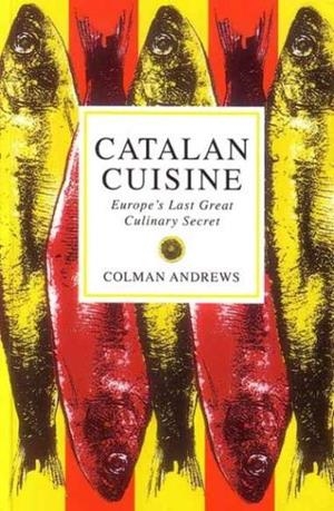 CATALAN CUISINE | 9781898697763 | ANDREWS, COLMAN