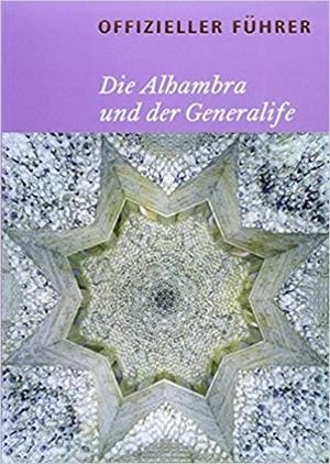 ALHAMBRA Y EL GENERALIFE, LA. GUÍA (ALEMÁN) | 9788492441020 | BERMUDEZ LOPEZ, JESUS